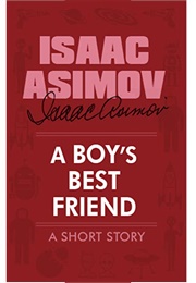A Boy's Best Friend (Isaac Asimov)