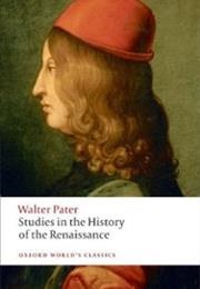 Studies in the History of the Renaissance (Walter Pater)