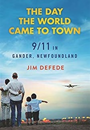 The Day the World Came to Town (Jim Defede)