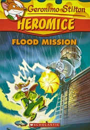 Flood Mission (Geronimo Stilton)