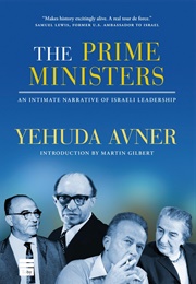 The Prime Ministers: An Intimate Narrative of Israeli Leadership (Yehuda Avner)