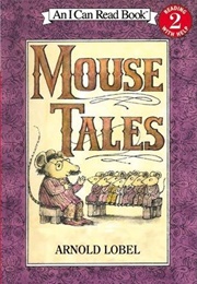 Mouse Tales (Lobel, Arnold)