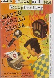 Aunt Julia and the Scriptwriter (Mario Vargas Llosa)