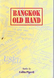 Bangkok Old Hand (Collin Piprell)