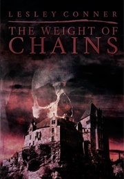 The Weight of Chains (Lesley Conner)