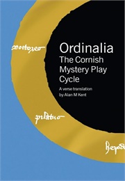 The Cornish Ordinalia (Anonymous)