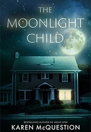 The Moonlight Child (Karen McQuestion)