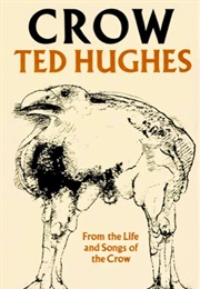 Crow: From the Life and Songs of Crow (Ted Hughes)