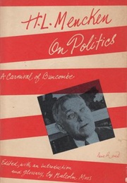 On Politics: A Carnival of Buncombe (H.L. Mencken)