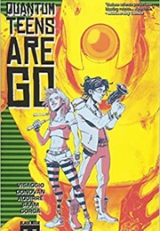Quantum Teens Are Go (Magdalene Visaggio)