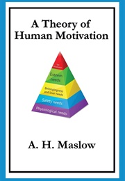 A Theory of Human Motivation (A.H. Maslow)