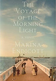 The Voyage of the Morning Light (Marina Endicott)