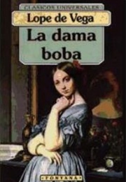 La Dama Boba (Lope De Vega)