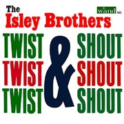 Isley Brothers - Twist &amp; Shout