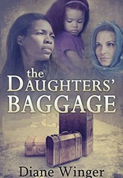 The Daughters' Baggage (Diane Winger)