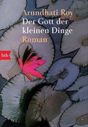 Der Gott Der Kleinen Dinge (Arundhati Roy)