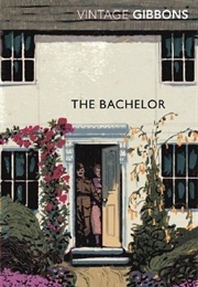 The Bachelor (Stella Gibbons)