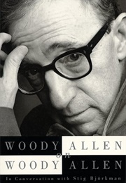 Woody Allen on Woody Allen: In Conversation With Stig Björkman (Stig Björkman)