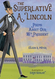 The Superlative A. Lincoln (Eileen Meyer)