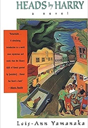 Heads by Harry (Lois-Ann Yamanaka)