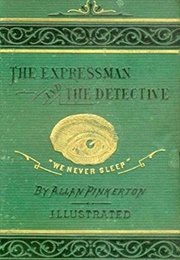 The Expressman and the Detective (Allan Pinkerton)