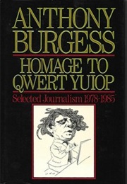 Homage to Qwert Yuiop (Anthony Burgess)