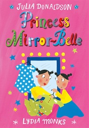 Princes Mirror-Belle (Julia Donaldson)
