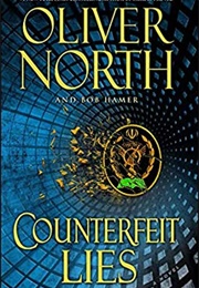 Counterfeit Lies (Oliver North)