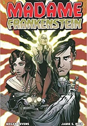 Madame Frankenstein (Jamie S.Rich, Megan Levens &amp; Joelle Jones)