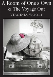 A Room of One&#39;s Own &amp; the Voyage Out (Virginia Woolf)