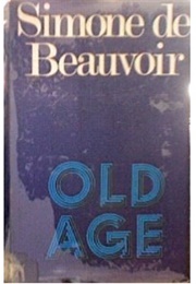 Old Age (Simone De Beauvoir)