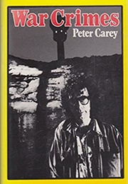 War Crimes (Peter Carey)