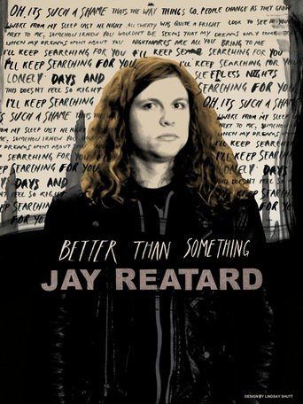 Better Than Something: Jay Reatard (2012)