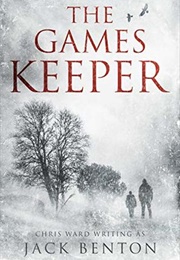 The Games Keeper (Jack Benton)