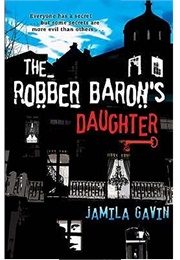 The Robber Baron's Daughter (Jamila Gavin)