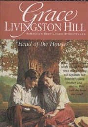 Head of the House (GRACE LIVINGSTON HILL)