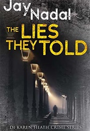The Lies They Told (Jay Nadal)