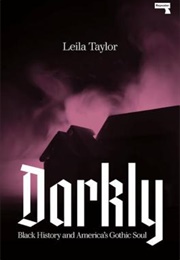 Darkly (Leila Taylor)