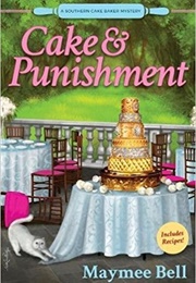 Cake and Punishment (Maymee Bell)