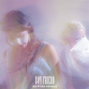 Boy Friend - Egyptian Wrinkle (2012)