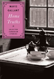 Home Truths (Mavis Gallant)