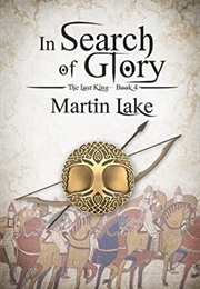 In Search of Glory (Martin Lake)