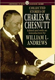 The Collected Stories of Charles W. Chesnutt (Charles W. Chesnutt)