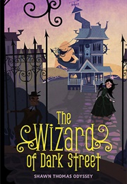 The Wizard of Dark Street (Shawn Thomas Odyssey)