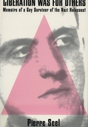 Liberation Was for Others (Pierre Seel)
