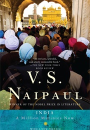 India: A Million Mutinies Now (V. S Naipaul)