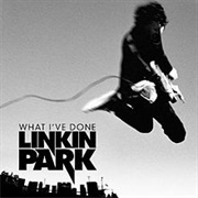 What I've Done by Linkin Park