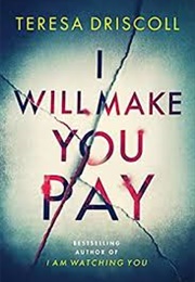 I Will Make You Pay (Teresa Driscoll)