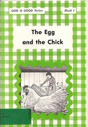 The Egg and the Chick (Swartzentruber)