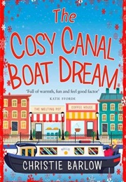 The Cosy Canal Boat Dream (Christie Barlow)